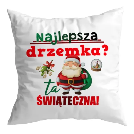 Poduszka BOŻE NARODZENIE Najlepsza drzemka? Świąteczna!